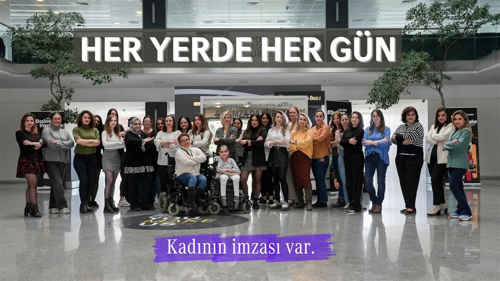 Mercedes-Benz Türk: “Her yerde, her gün kadınların imzası var!”